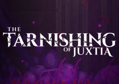 The Tarnishing of Juxtia