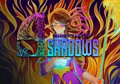 9 Years of Shadows