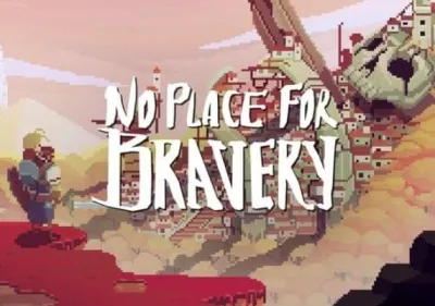No Place for Bravery