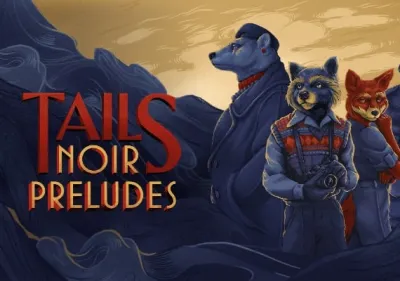 Tails Noir Preludes