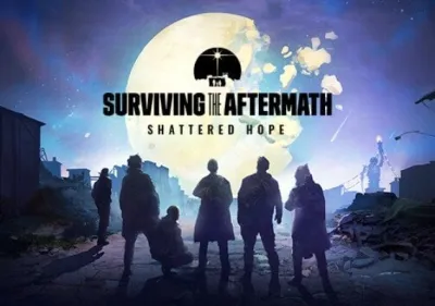 Surviving the Aftermath: Shattered Hope DLC