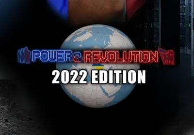 Power & Revolution 2022 Edition