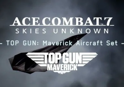 Ace Combat 7: Skies Unknown - Top Gun: Maverick Aircraft Set DLC