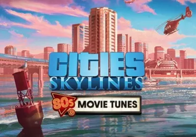 Cities: Skylines - 80's Movies Tunes DLC