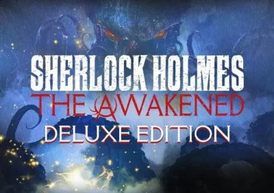 Sherlock Holmes: The Awakened Deluxe Edition