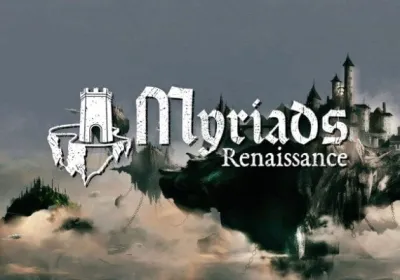 Myriads: Renaissance