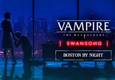 Vampire: The Masquerade - Swansong - Boston By Night DLC