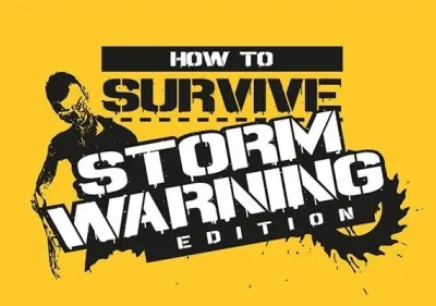 How to Survive Storm Warning Edition