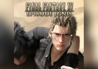 Final Fantasy XV: Episode Ignis DLC