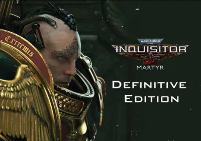 Warhammer 40,000: Inquisitor - Martyr Definitive Edition