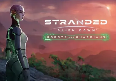 Stranded: Alien Dawn - Robots and Guardians DLC