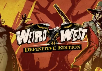Weird West Definitive Edition
