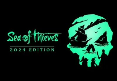 Sea of Thieves 2024 Edition
