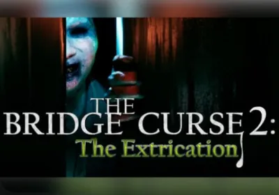 The Bridge Curse 2: The Extrication
