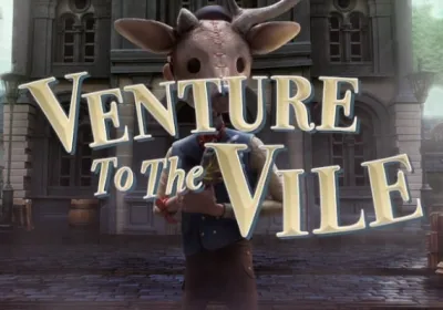 Venture to the Vile