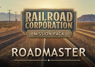 Railroad Corporation - Roadmaster Mission Pack DLC