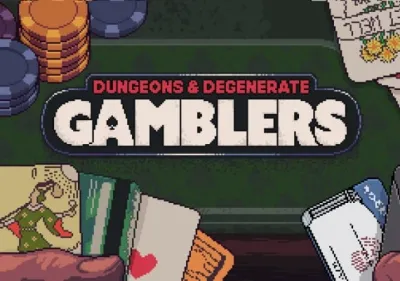 Dungeons & Degenerate Gamblers