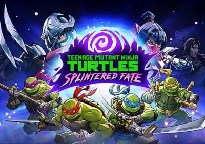 Teenage Mutant Ninja Turtles: Splintered Fate