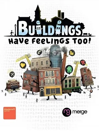 Buildings Have Feelings Too!